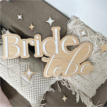 Load image into Gallery viewer, Bride to be Signage